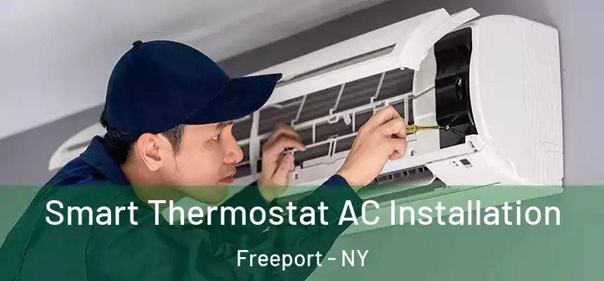  Smart Thermostat AC Installation Freeport - NY